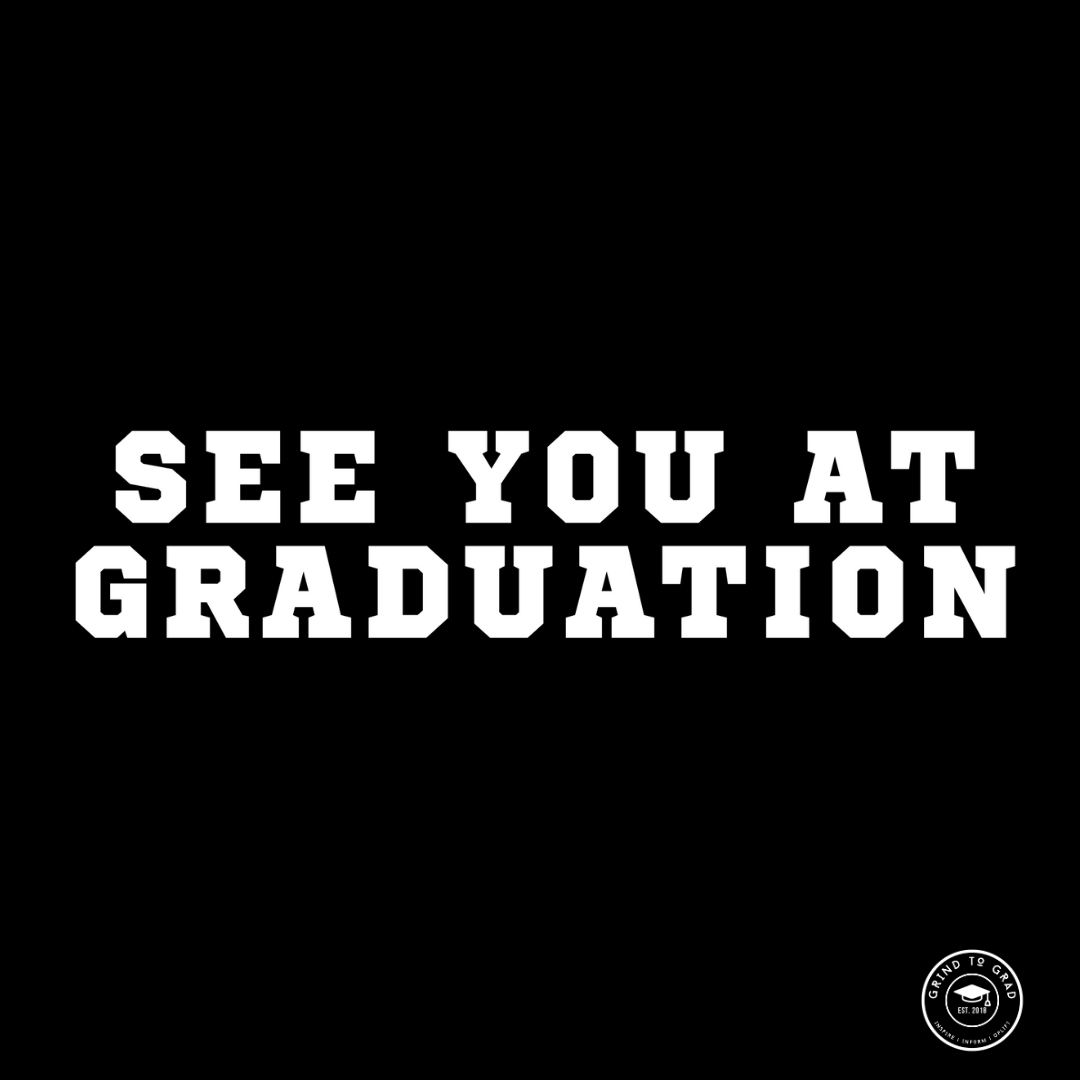 See You At Graduation Bold Box Tee
